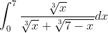 \int_{0}^{7} \frac{\sqrt[3]{x}}{\sqrt[3]{x}+\sqrt[3]{7-x}} d x