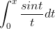 \int_{0}^{x}\frac{sint}{t}dt