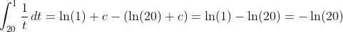 \int_{20}^1\frac{1}{t}\,dt=\ln(1)+c-(\ln(20)+c)=\ln(1)-\ln(20)=-\ln(20)