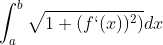 \int_{a}^{b} \sqrt{1+(f`(x))^^2)} dx