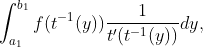 \int_{a_1}^{b_1}f(t^{-1}(y))\frac{1}{t'(t^{-1}(y))}dy,