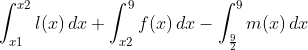 \int_{x1}^{x2}l(x)\, dx+\int_{x2}^{9}f(x)\, dx-\int_{\frac{9}{2}}^{9}m(x)\, dx