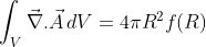int_Vvec abla.vec A, dV=4pi R^2 f(R)
