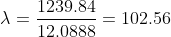 \lambda =\frac{1239.84}{12.0888}=102.56