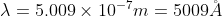 λ= 5.009 × 10-m 5009.4