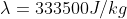 \lambda=333500J/kg