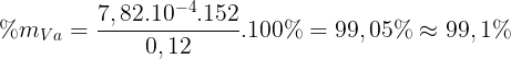 \large %m_{Va}=\frac{7,82.10^{-4}.152}{0,12}.100%=99,05%\approx 99,1%