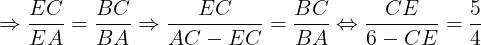 \large \Rightarrow \frac{EC}{EA}=\frac{BC}{BA}\Rightarrow \frac{EC}{AC-EC}=\frac{BC}{BA}\Leftrightarrow \frac{CE}{6-CE}=\frac{5}{4}