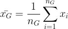 \large \bar{x_G} = \frac{1}{n_G}\sum_{i=1}^{n_G}x_i
