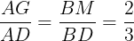 \large \frac{AG}{AD}=\frac{BM}{BD}=\frac{2}{3}
