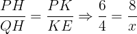 \large \frac{PH}{QH}=\frac{PK}{KE}\Rightarrow \frac{6}{4}=\frac{8}{x}