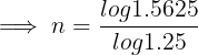 logl.5625 n = log1.25