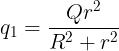 \large {q_1} = \frac{{Q{r^2}}}{{{R^2} + {r^2}}}