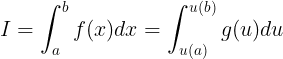 \large I=\int_{a}^{b}f(x)dx=\int_{u(a)}^{u(b)}g(u)du