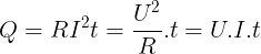 \large Q = RI^{2}t = \frac{U^{2}}{R}.t = U.I.t