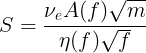 \large S = \frac{\nu_eA(f)\sqrt{m}}{\eta(f) \sqrt{f}}