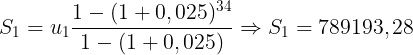 \large S_{1}=u_{1}\frac{1-(1+0,025)^{34}}{1-(1+0,025)}\Rightarrow S_{1}=789193,28