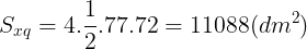 \large S_{xq}=4.\frac{1}{2}.77.72=11088(dm^{2})