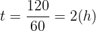 \large t=\frac{120}{60}=2(h)