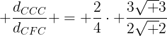 large frac{d_{CCC}}{d_{CFC}} = frac{2}{4}cdot frac{3sqrt 3}{2sqrt 2}