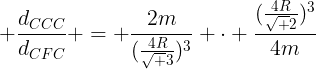 large frac{d_{CCC}}{d_{CFC}} = frac{2m}{(frac{4R}{sqrt 3})^{3}} cdot frac{(frac{4R}{sqrt 2})^{3}}{4m}