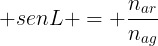 large senL = frac{n_{ar}}{n_{ag}}