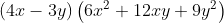 left ( 4x-3y right )left ( 6x^{^{2}}+12xy+9y^{2} right )