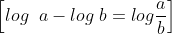 \left [ log\; \; a -log\; b=log\frac{a}{b}\right ]