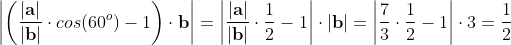 \left | \left( \frac{|\mathbf{a}|}{|\mathbf{b}|} \cdot cos(60^o)-1 \right) \cdot \mathbf{b}\right |=\left| \frac{|\mathbf{a}|}{|\mathbf{b}|} \cdot \frac{1}{2} -1 \right| \cdot |\mathbf{b}| = \left| \frac{7}{3} \cdot \frac{1}{2}-1 \right| \cdot 3 =\frac{1}{2}