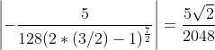 \left | -\frac{5}{128(2*(3/2)-1)^\frac{7}{2}} \right |=\frac{5\sqrt{2}}{2048}