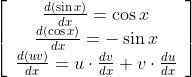\left[\begin{array}{c} \frac{d(\sin x)}{d x}=\cos x \\ \frac{d(\cos x)}{d x}=-\sin x \\ \frac{d(u v)}{d x}=u \cdot \frac{d v}{d x}+v \cdot \frac{d u}{d x} \end{array}\right]