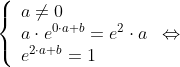 \left\{ \begin{array}{ll}a \neq 0 \\ a\cdot e^{0\cdot a+b} =e^{2} \cdot a \\ e^{2\cdot a+b}=1 \end{array} \right.\Leftrightarrow