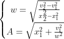 \left\{\begin{matrix} w = \sqrt{\frac{v_{2}^{2} - v_{1}^{2}}{x\tfrac{2}{2} - x_{1}^{2}}} \\ A = \sqrt{x_{1}^{2} + \frac{v_{1}^{2}}{w^{2}}} \end{matrix}\right.