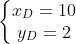 left{egin{matrix} x_{D}=10 y_{D}=2 end{matrix}
ight.