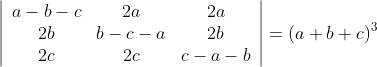 \left|\begin{array}{ccc} a-b-c & 2 a & 2 a \\ 2 b & b-c-a & 2 b \\ 2 c & 2 c & c-a-b \end{array}\right|=(a+b+c)^{3}