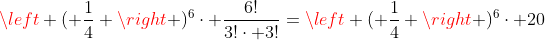 left ( frac{1}{4} ight )^6cdot frac{6!}{3!cdot 3!}=left ( frac{1}{4} ight )^6cdot 20