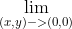 \lim_{(x,y)->(0, 0)}