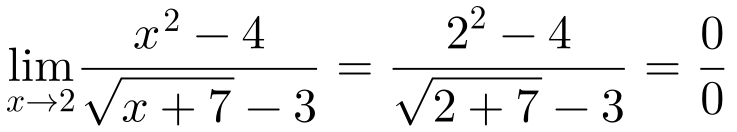 \lim_{x\rightarrow 2}\frac{x^{2}-4}{\sqrt{x+7}-3}=\frac{2^{2}-4}{\sqrt{2+7}-3}=\frac{0}{0}