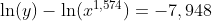 \ln(y)-\ln(x^{1,574})=-7,948
