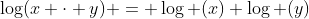 log(x cdot y) = log (x)+log (y)