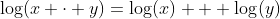 log(x cdot y)=log(x) + log(y)
