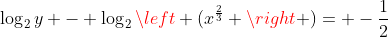 log_{2}y - log_{2}left (x^{frac{2}{3}} right )= -frac{1}{2}