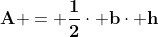 mathbf{A = frac{1}{2}cdot bcdot h}