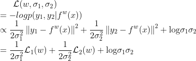 \mathcal L(w, \sigma_1,\sigma_2 ) \\ = -logp(y_1,y_2|f^w(x)) \\ \propto \frac{1}{2\sigma_1^2}\left \| y_1-f^w(x) \right \|^2 + \frac{1}{2\sigma_2^2}\left \| y_2-f^w(x) \right \|^2 + \textup{log}\sigma_1\sigma_2 \\ =\frac{1}{2\sigma_1^2}\mathcal L_1(w) + \frac{1}{2\sigma_2^2}\mathcal L_2(w) + \textup{log}\sigma_1\sigma_2