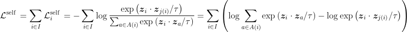 \mathcal{L}^{\text {self }}=\sum_{i \in I} \mathcal{L}_{i}^{\text {self }}=-\sum_{i \in I} \log \frac{\exp \left(\boldsymbol{z}_{i} \cdot \boldsymbol{z}_{j(i)} / \tau\right)}{\sum_{a \in A(i)} \exp \left(\boldsymbol{z}_{i} \cdot \boldsymbol{z}_{a} / \tau\right)}=\sum_{i \in I} \left(\log\sum_{a \in A(i)} \exp \left(\boldsymbol{z}_{i} \cdot \boldsymbol{z}_{a} / \tau\right) - \log\exp \left(\boldsymbol{z}_{i} \cdot \boldsymbol{z}_{j(i)} / \tau\right)\right)