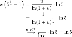 \mathrm{ \begin{aligned} x\left(5^{\frac{1}{x}}-1\right) & =\frac{u}{\ln (1+u)} \cdot \ln 5 \\ & =\frac{1}{\ln (1+u)^{\frac{1}{u}}} \cdot \ln 5 \\ & \stackrel{u \rightarrow 0^{+}}{\longrightarrow} \frac{1}{\ln e} \cdot \ln 5=\ln 5 \end{aligned} }