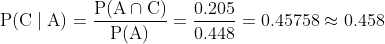 P(AnC) 0.205 P(A) 0.448 0.45758 ︵ะ 0.458