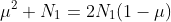 N_1+mu^2 N_1=2N_1(1-mu)