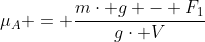 mu_A = frac{mcdot g - F_1}{gcdot V}