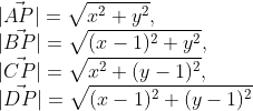 \newline \vec {\left |AP \right |}=\sqrt{x^2+y^2} ,\newline \vec {\left |BP \right |}=\sqrt{(x-1)^2+y^2} ,\newline \vec {\left |CP \right |}=\sqrt{x^2+(y-1)^2} ,\newline \vec {\left |DP \right |}=\sqrt{(x-1)^2+(y-1)^2}
